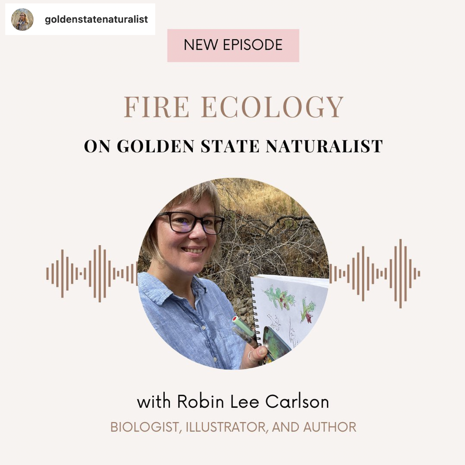 Interview on the Golden State Naturalist